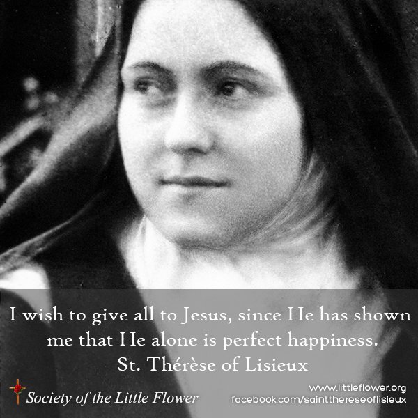 Daily Inspiration from St. Therese of Lisieux: I Wish To Give All
