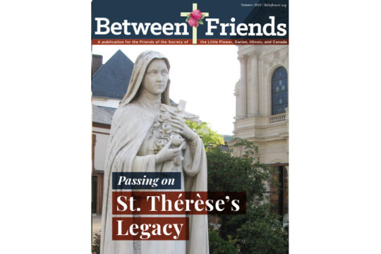 Summer 2024 Between Friends Cover with St. Therese image
